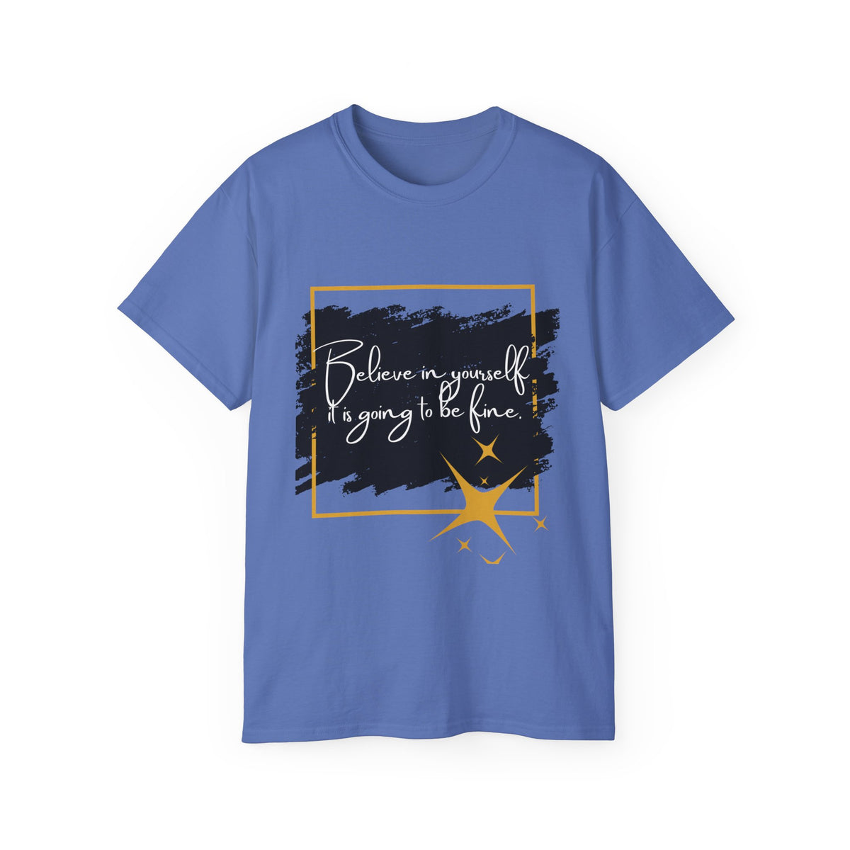 Inspirational Graphic Tee, Believe in Yourself Shirt, Motivational Quote T-Shirt, Unisex Flower Tee, Girlfriend Gift, Uplifting Apparel