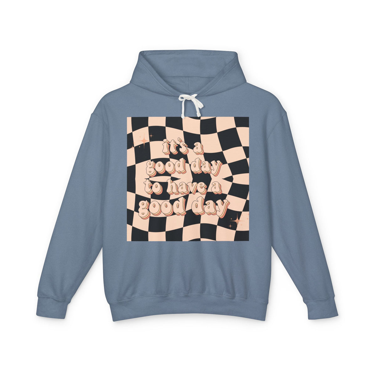 Good Day Lightweight Hoodie, Casual Sweatshirt, Unisex Pullover, Cozy Lounge Wear, Perfect Gift, Inspirational Apparel
