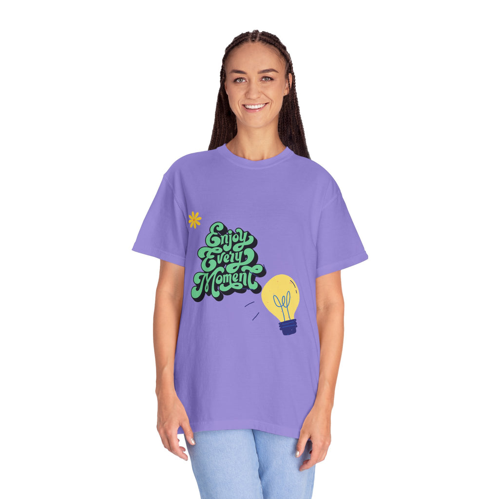 Inspirational Quote T-Shirt: 'Enjoy Every Moment' - Unisex Garment-Dyed Tee